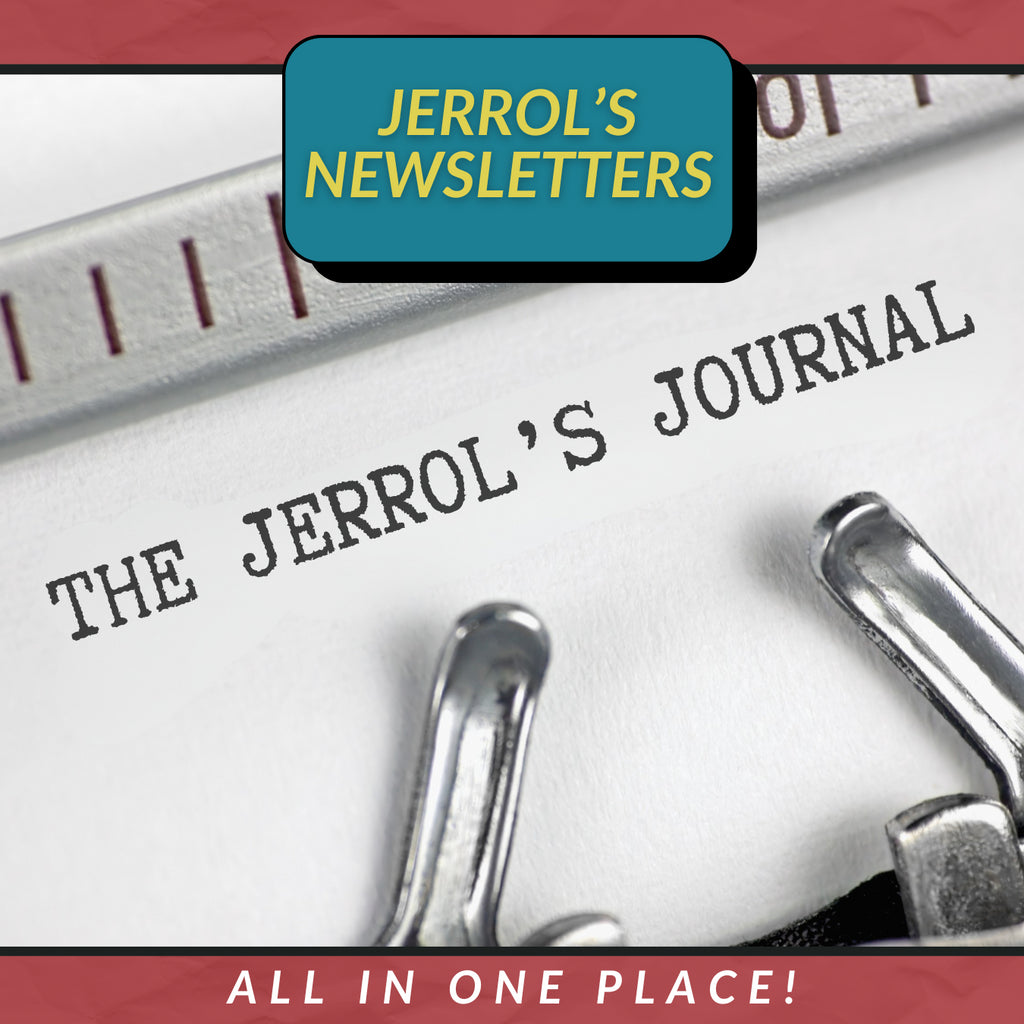 Jerrol's Newsletters