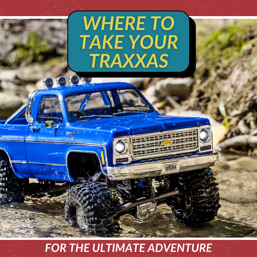 Where to Take Your Traxxas for the Ultimate Adventure