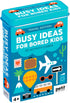 Busy Ideas For Bored Kids Trav