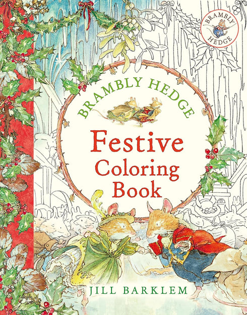 BRAMBLY HEDGE: FESTIVE COLORING BOOK - BARKLEM. JILL