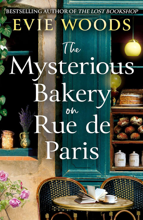 THE MYSTERIOUS BAKERY ON RUE DE PARIS - WOODS. EVIE