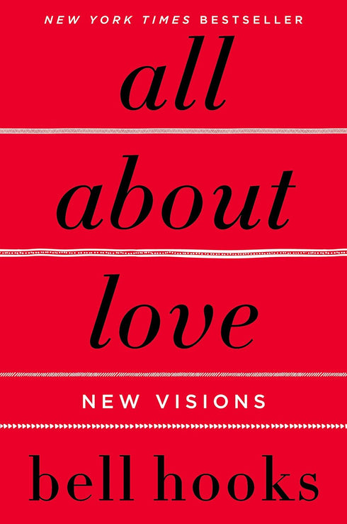 ALL ABOUT LOVE: NEW VISIONS - HOOKS. BELL