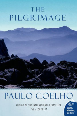 THE PILGRIMAGE: A CONTEMPORARY QUEST FOR ANCIENT WISDOM - COELHO. PAULO ; SANCHE