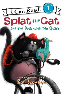 SPLAT THE CAT AND THE DUCK WITH NO QUACK - SCOTTON. ROB