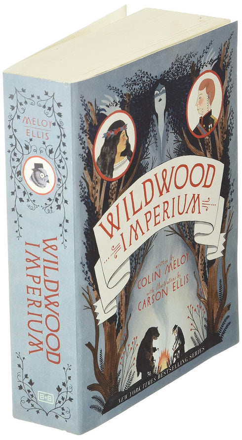 WILDWOOD IMPERIUM (WILDWOOD CHRONICLES #3) - MELOY. COLIN; ELLIS. CARSON