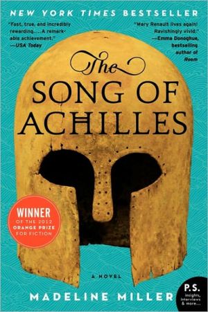 THE SONG OF ACHILLES - MILLER. MADELINE