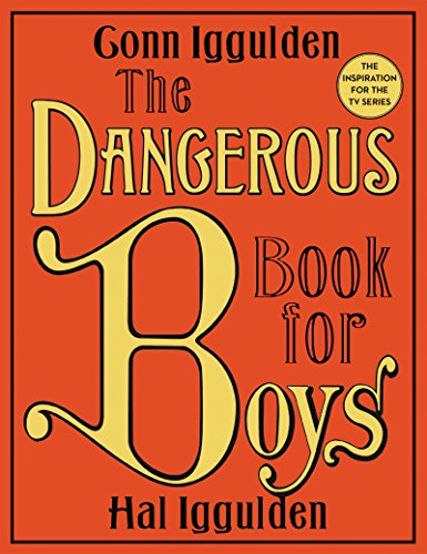 DANGEROUS BOOK FOR BOYS - IGGULDEN. CONN