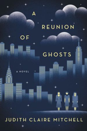 A REUNION OF GHOSTS - MITCHELL. JUDITH CLAIRE