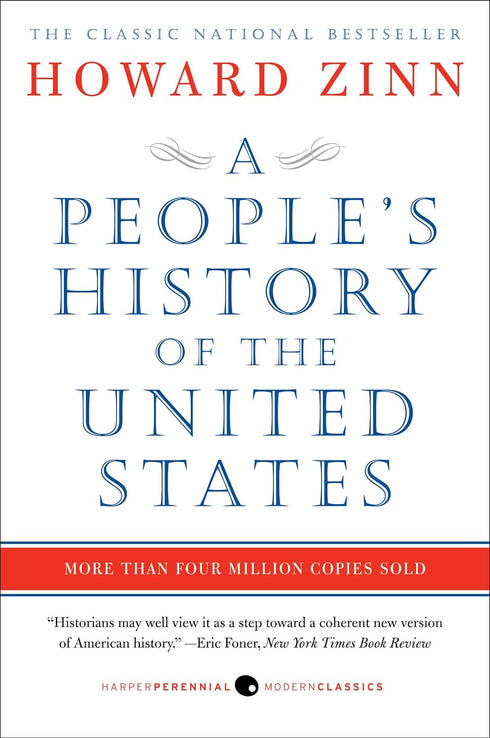 A PEOPLE'S HISTORY OF THE UNITED STATES - ZINN. HOWARD