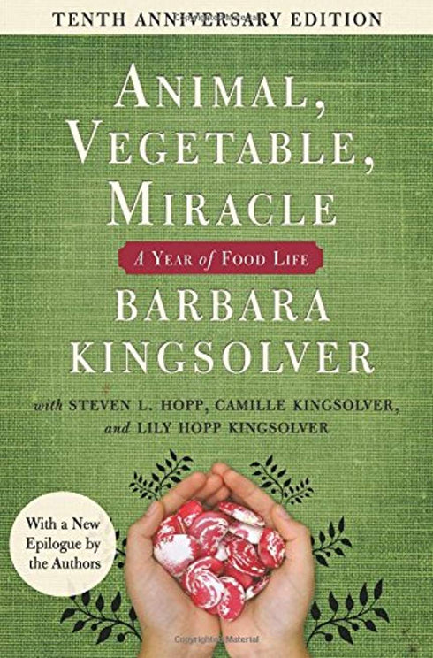 ANIMAL VEGETABLE MIRACLE - KINGSOLVER. BARBARA