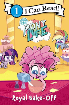 MY LITTLE PONY: PONY LIFE: ROYAL BAKE-OFF - HASBRO