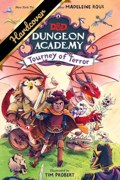 DUNGEONS & DRAGONS: DUNGEON ACADEMY: TOURNEY OF TERROR - ROUX. MADELEINE ; PROBE