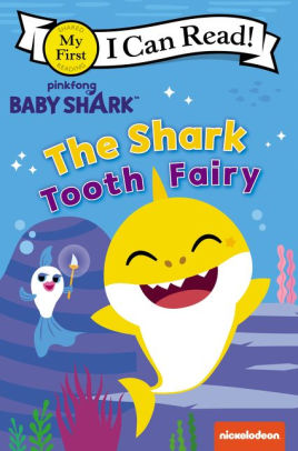 BABY SHARK: THE SHARK TOOTH FAIRY - PINKFONG