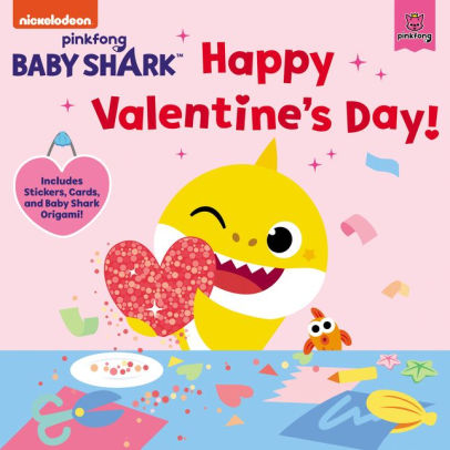 BABY SHARK: HAPPY VALENTINE'S DAY! [WITH STICKERS AND CARDS AND BABY SHARK ORIGA