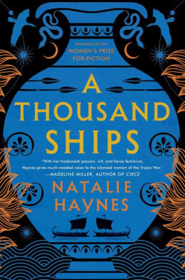 A THOUSAND SHIPS - HAYNES. NATALIE
