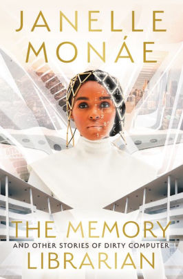 THE MEMORY LIBRARIAN - MONÁE, JANELLE