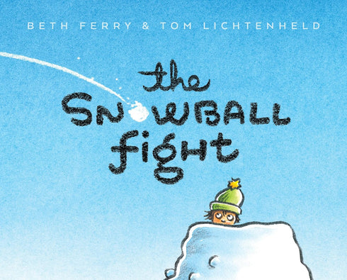 THE SNOWBALL FIGHT - FERRY. BETH; LICHTENHELD. TOM