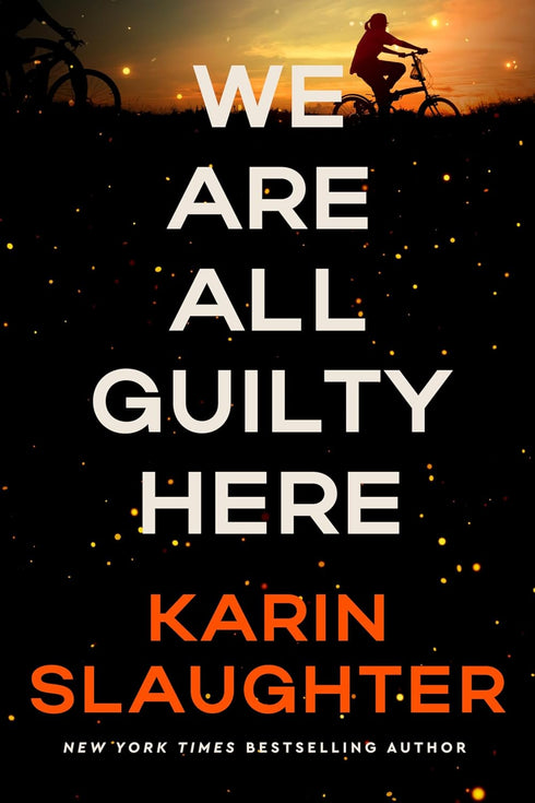 WE ARE ALL GUILTY HERE (NORTH FALLS #1) - SLAUGHTER. KARIN