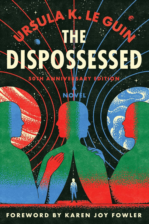 THE DISPOSSESSED (50TH ANNIVERSARY ED.) - LE GUIN. URSULA K.