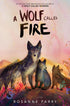 A WOLF CALLED FIRE - PARRY. ROSANNE