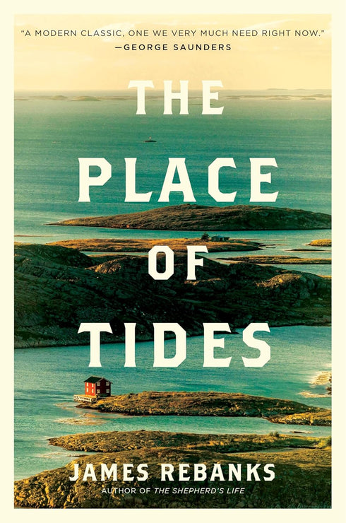 THE PLACE OF TIDES - REBANKS. JAMES