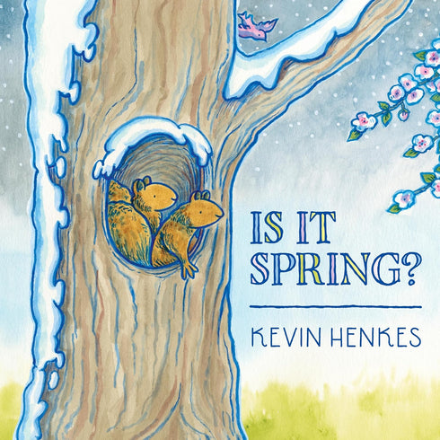 IS IT SPRING? - HENKES. KEVIN