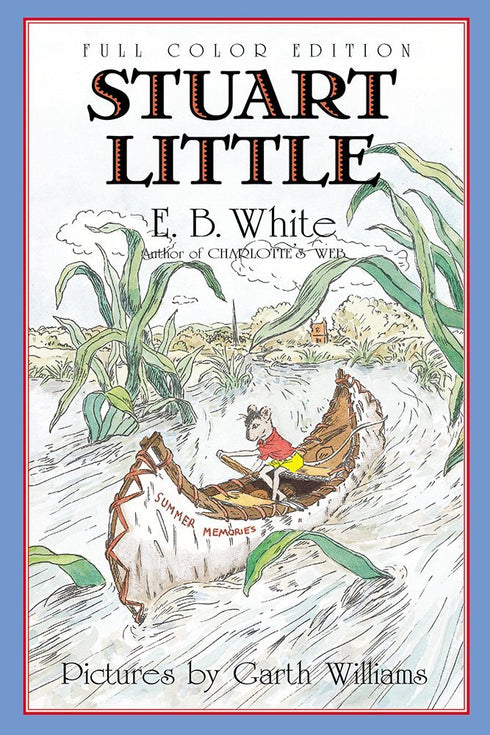 STUART LITTLE: FULL COLOR EDITION - WHITE EB CHILDRENS CLASSICS