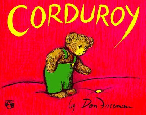 CORDUROY - FREEMAN, DON CHILDRENS PICTURE BOOK