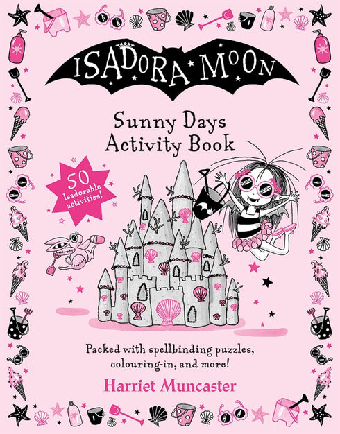 ISADORA MOON: SUNNY DAYS ACTIVITY BOOK - MUNCASTER. HARRIET