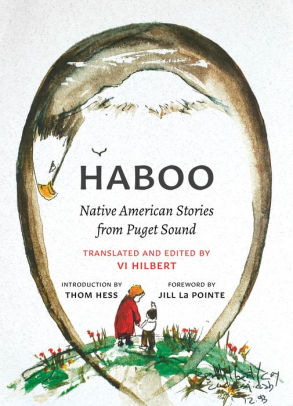 HABOO: NATIVE AMERICAN STORIES FROM PUGET SOUND - HILBERT. VI ; LA POINTE. JILL