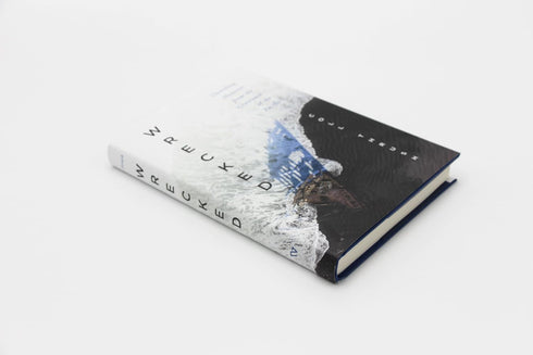 WRECKED: UNSETTLING HISTORIES FROM THE GRAVEYARD OF THE PACIFIC - THRUSH. COLL