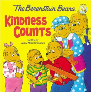 BERENSTAIN BEARS KINDNESS COUNTS - BERENSTAIN. MIKE