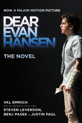 DEAR EVAN HANSEN: THE NOVEL - EMMICH. VAL ; LEVENSON. STEVEN ; PASEK. BENJ ; PAU