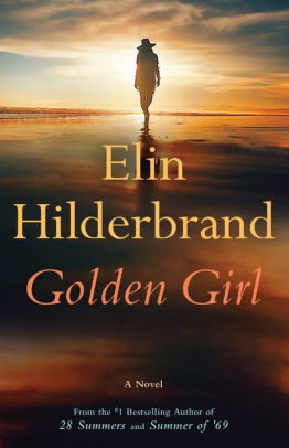 GOLDEN GIRL - HILDERBRAND. ELIN