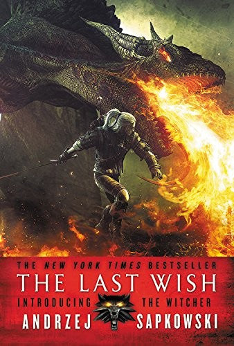 THE LAST WISH - SAPKOWSKI. ANDRZEJ