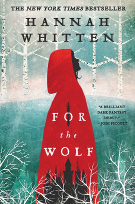 FOR THE WOLF - WHITTEN. HANNAH