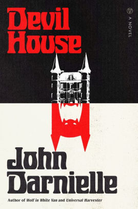 DEVIL HOUSE - DARNIELLE, JOHN