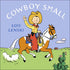COWBOY SMALL - LENSKI. LOIS