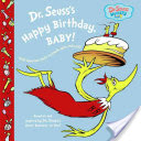 DR. SEUSS'S HAPPY BIRTHDAY, BABY! - DR SEUSS ; GERARDI, JAN BOARD BOOK
