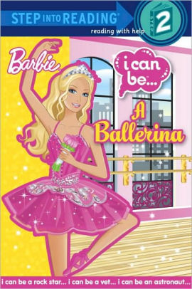 BARBIE I CAN BE... A BALLERINA - WEBSTER. CHRISTY ; RILEY. KELLEE