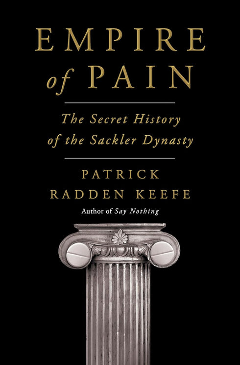 EMPIRE OF PAIN - KEEFE. PATRICK RADDEN