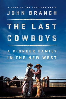 The Last Cowboys: A Pioneer Fa
