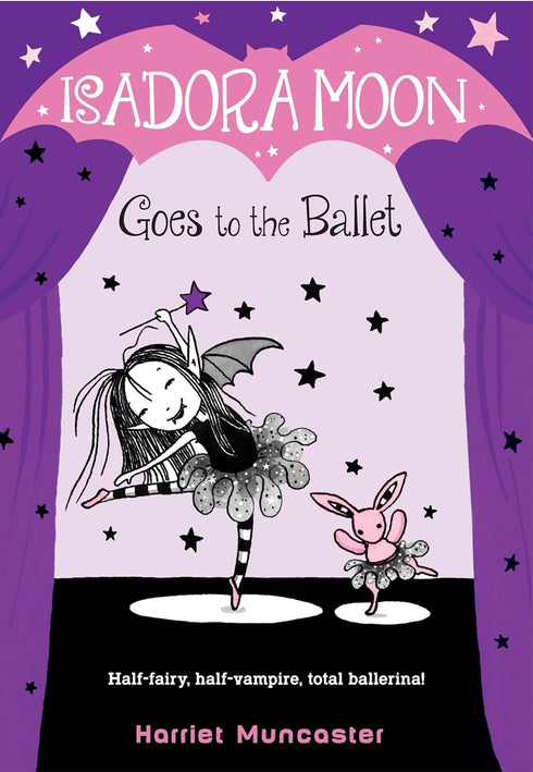 ISADORA MOON GOES TO THE BALLET - MUNCASTER. HARRIET