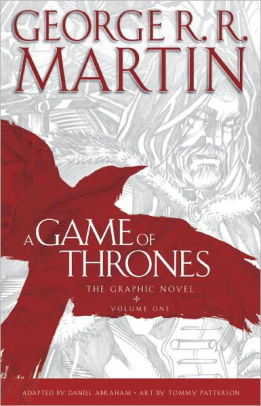 A GAME OF THRONES: THE GRAPHIC NOVEL: VOLUME ONE - MARTIN. GEORGE R R ; ABRAHAM.