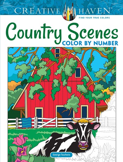 CREATIVE HAVEN COUNTRY SCENES COLOR BY NUMBER - TOUFEXIS. GEORGE