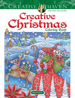 CREATIVE HAVEN CREATIVE CHRISTMAS COLORING BOOK - SARNAT. MARJORIE