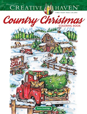 CREATIVE HAVEN: COUNTRY CHRISTMAS COLORING BOOK -GOODRIDGE.TERESA