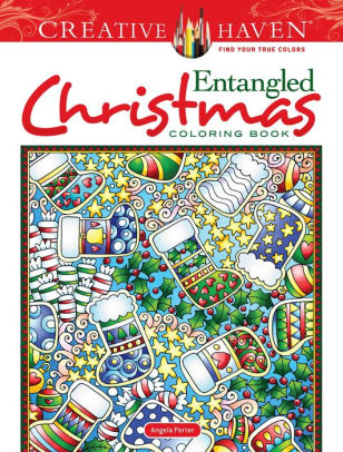 CREATIVE HAVEN ENTANGLED CHRISTMAS COLORING BOOK - PORTER. ANGELA