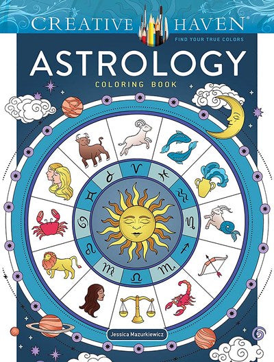 CREATIVE HAVEN ASTROLOGY COLORING BOOK - MAZURKIEWCZ. JESSICA