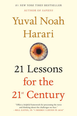 21 LESSONS FOR THE 21ST CENTURY - HARARI. YUVAL NOAH